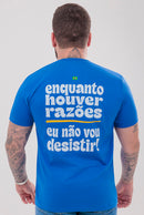 CAMISETA ENQUANTO HOUVER RAZÕES - AZUL